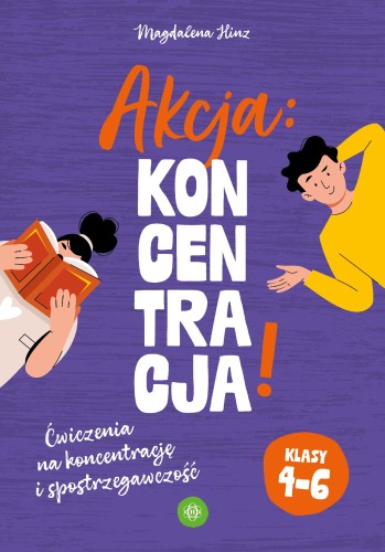 Akcja: Koncentracja! Ćwiczenia na koncentrację...