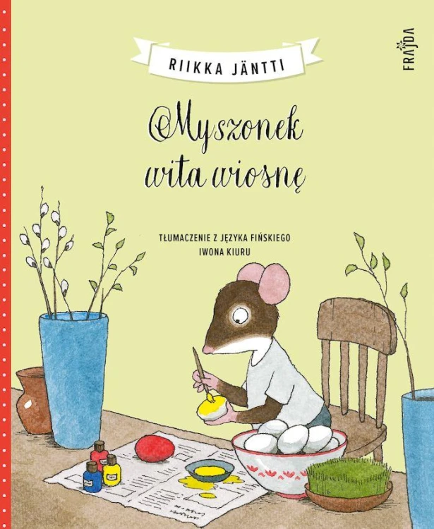 Myszonek wita wiosnę. Myszonek, Riikka Jäntti