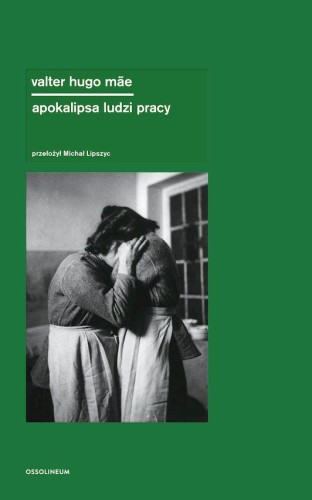 Apokalipsa ludzi pracy, Alter Hugo Mae