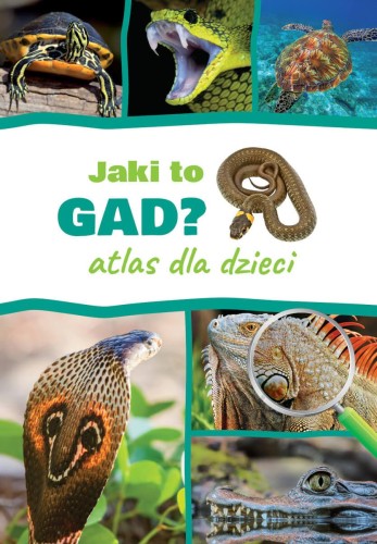 Jaki to gad? Atlas dla dzieci, Jacek Twardowski
