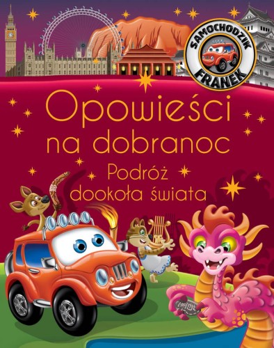 Opowieści na dobranoc. Podróż dookoła świata....
