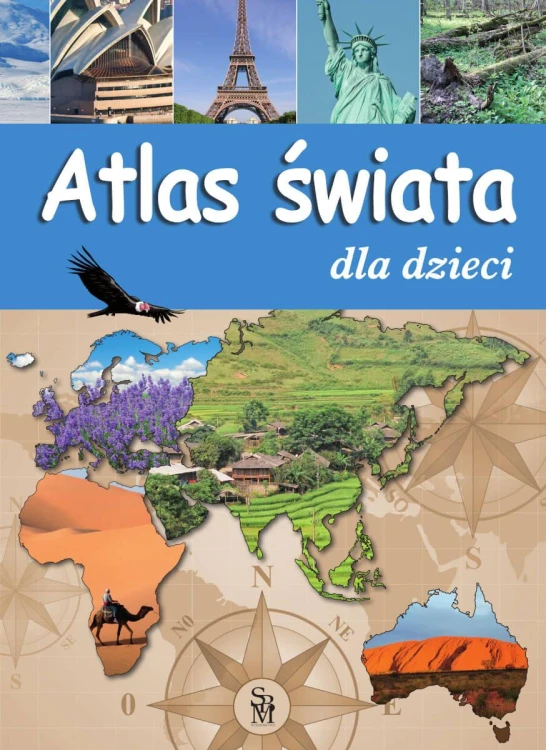 Atlas świata dla dzieci, Opracowanie Zbiorowe