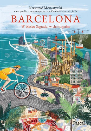 Barcelona. W blasku Sagrady, w cieniu palm
