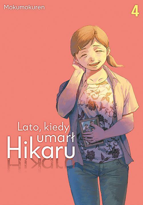 Lato, kiedy umarł Hikaru. Tom 4, Mokumokuren