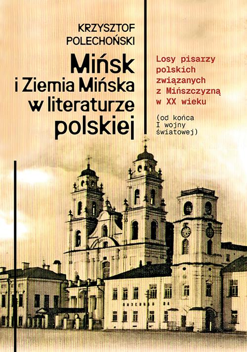 Mińsk i Ziemia Mińska w literaturze polskiej....