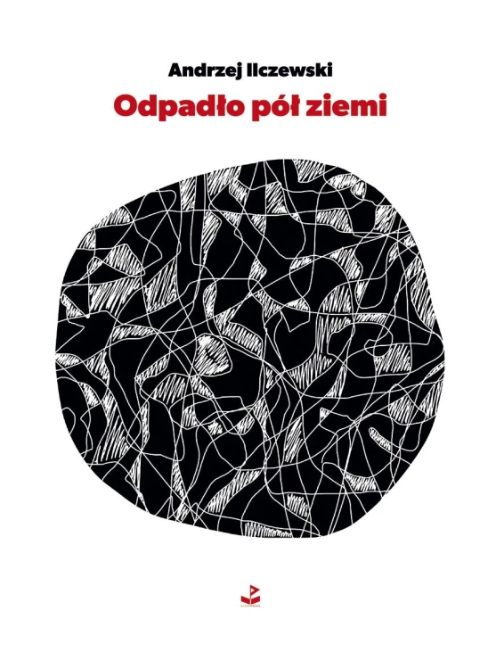 Odpadło pół ziemi, Andrzej Ilczewski