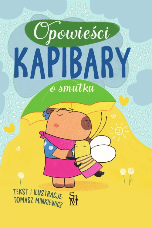 O smutku. Opowieści kapibary, Tomasz Minkiewicz