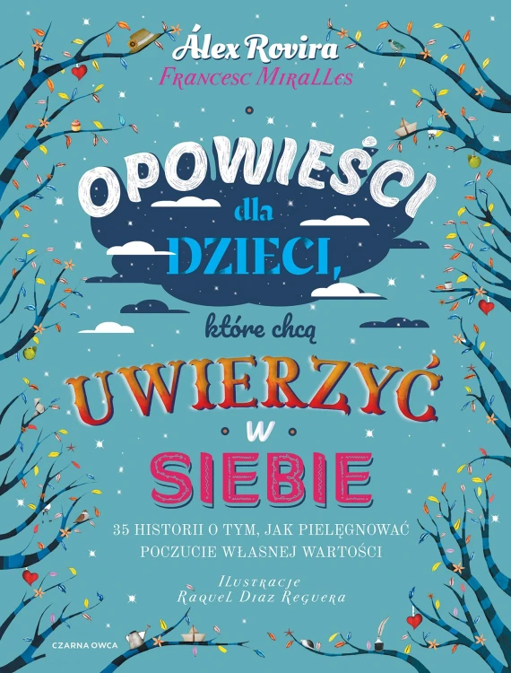 Opowieści dla dzieci, które chcą uwierzyć w...