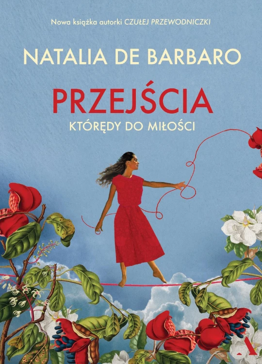 Przejścia. Którędy do miłości, Natalia De Barbaro