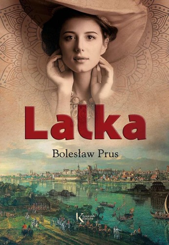 Lalka. Kolorowa klasyka, Bolesław Prus