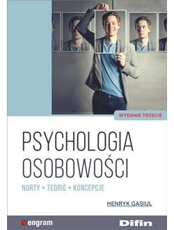 Psychologia osobowości. Nurty, teorie,...