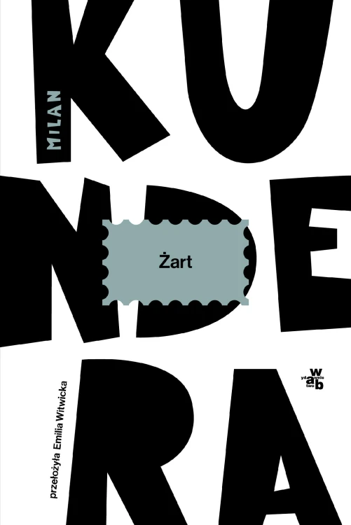 Żart, Milan Kundera