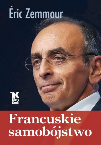 Francuskie samobójstwo, Eric Zemmour