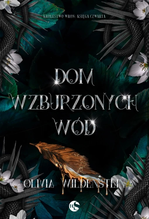 Dom wzburzonych wód. Królestwo Wron. Tom 4