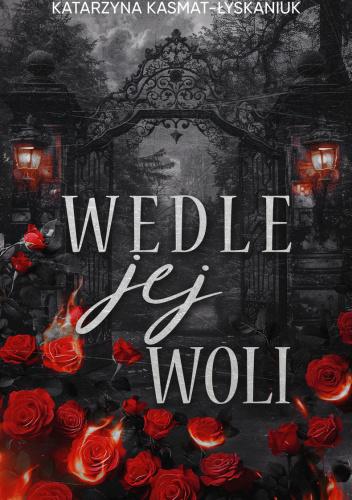 Wedle jej woli, Katarzyna Kasmat - Łyskaniuk