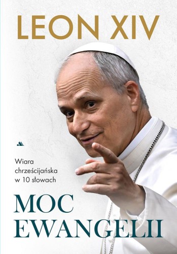 Moc Ewangelii., Papież Leon XIV