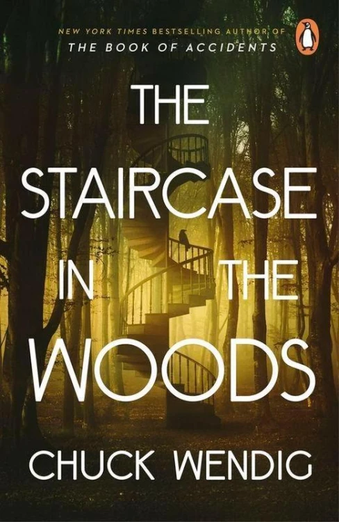 The Staircase in the Woods, Chuck Wendig