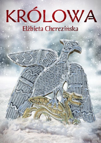 Królowa, Elżbieta Cherezińska