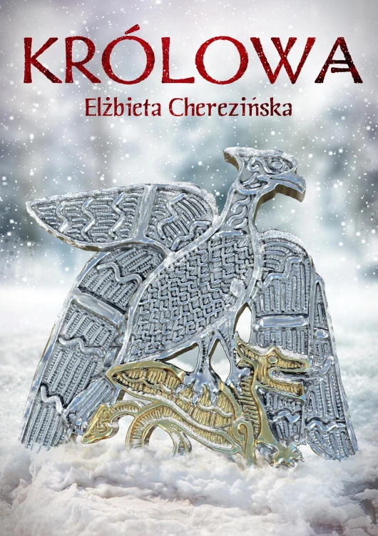 Królowa, Elżbieta Cherezińska