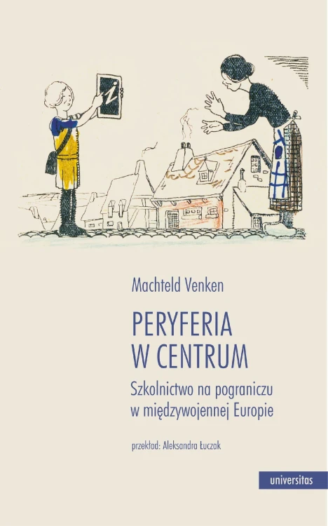 Peryferia w centrum. Szkolnictwo na pograniczu...