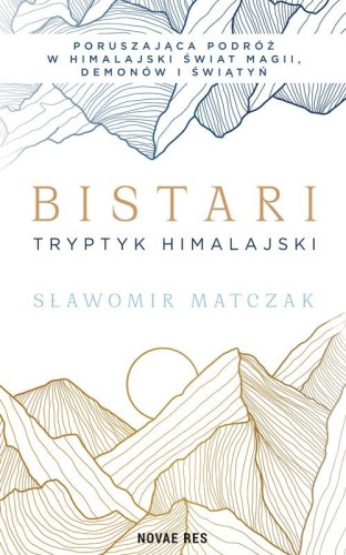 Bistari. Tryptyk himalajski, Sławomir Matczak