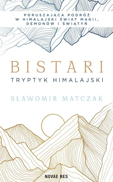Bistari. Tryptyk himalajski, Sławomir Matczak