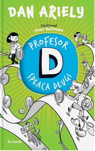 Profesor D spłaca długi, Dan Ariely
