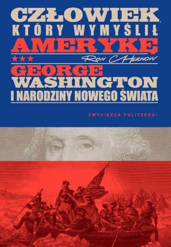 Człowiek, który wymyślił Amerykę. George...