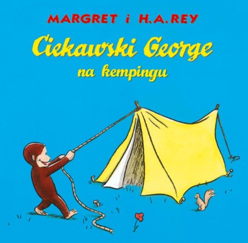 Ciekawski George na kempingu, Margret Rey,H.A. Rey