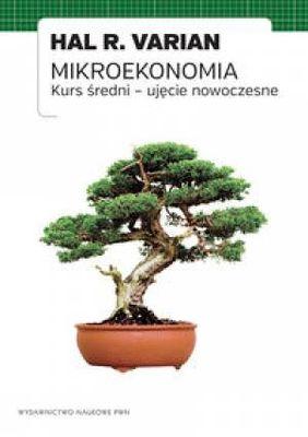 Mikroekonomia kurs średni ujęcie nowoczesne