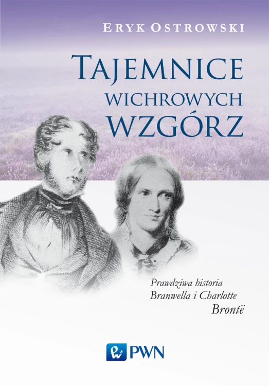 Tajemnice wichrowych wzgórz prawdziwa historia...