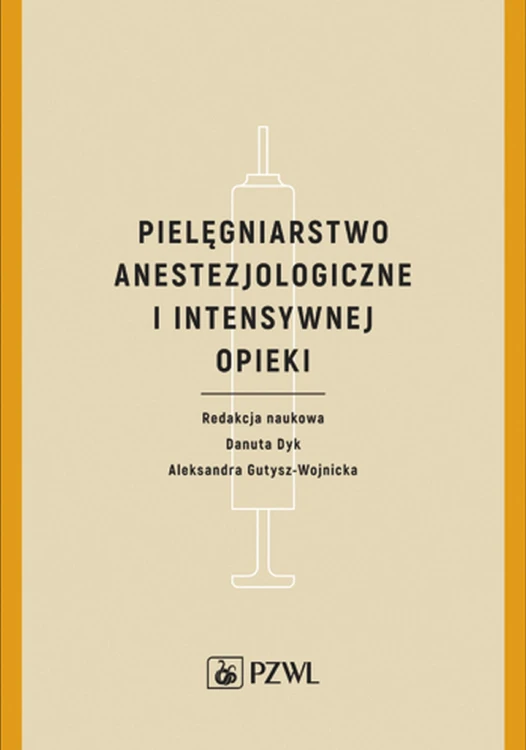 Pielęgniarstwo anestezjologiczne i intensywnej...