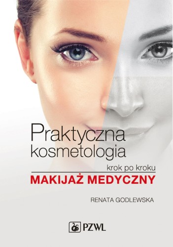 Praktyczna kosmetologia krok po kroku makijaż...