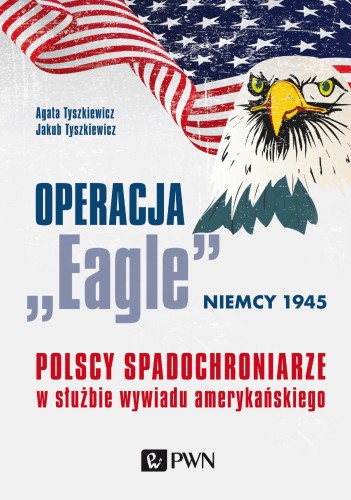 Operacja eagle niemcy 1945 polscy...