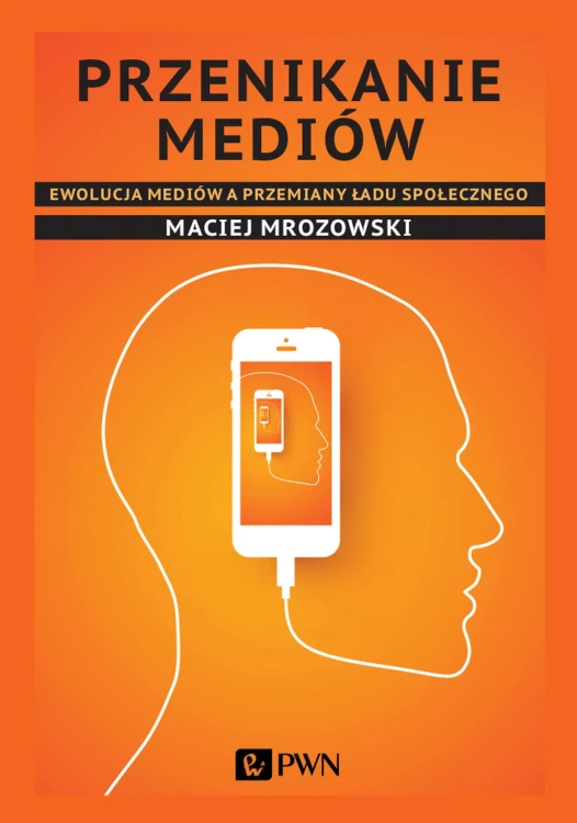 Przenikanie mediów ewolucja mediów a przemiany...