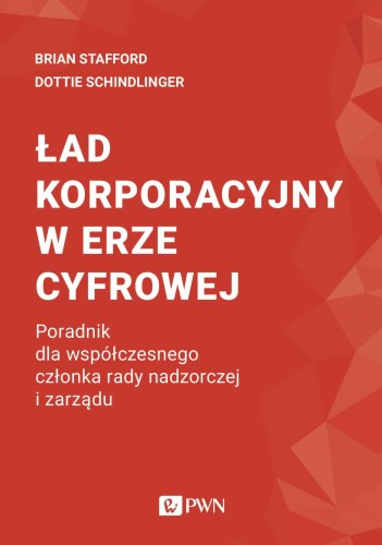 Ład korporacyjny w erze cyfrowej. Poradnik dla...