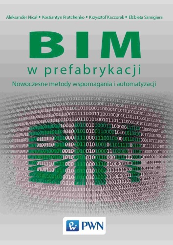 BIM w prefabrykacji. Nowoczesne metody...