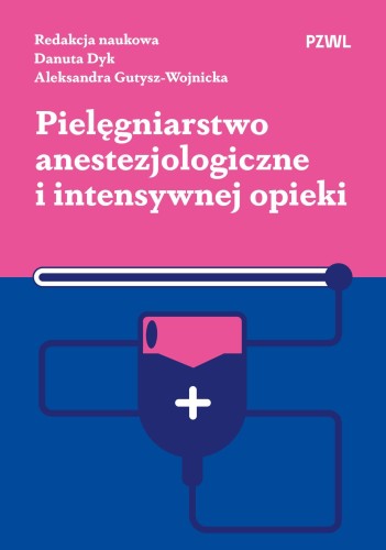 Pielęgniarstwo anestezjologiczne i intensywnej...
