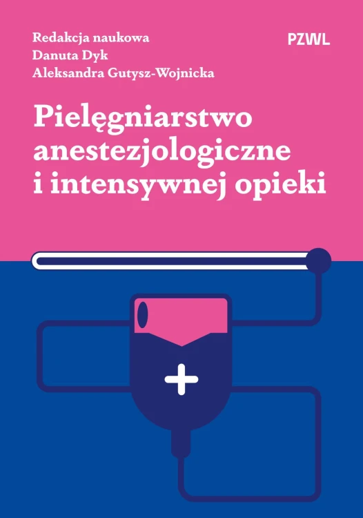 Pielęgniarstwo anestezjologiczne i intensywnej...