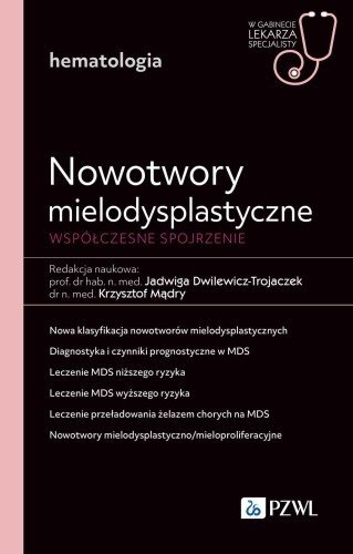 Nowotwory mielodysplastyczne. Współczesne...