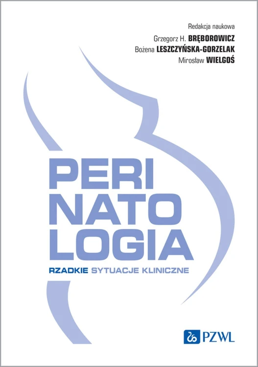 Perinatologia. Rzadkie sytuacje kliniczne