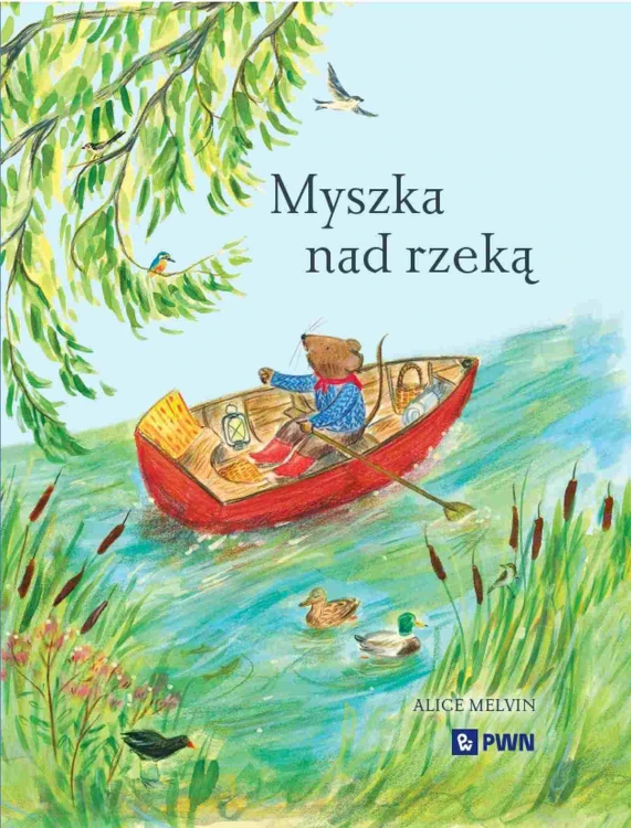 Myszka nad rzeką. Wyprawa krajoznawcza. Seria...