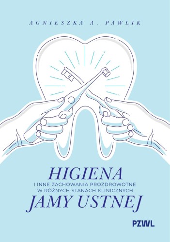 Higiena i inne zachowania prozdrowotne w...