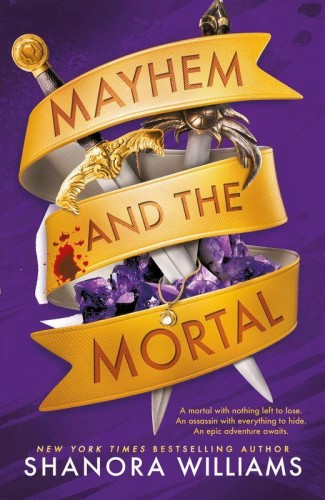 Mayhem and the Mortal, Shanora Williams