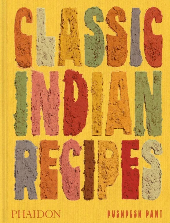 Classic Indian Recipes, Pushpesh Pant