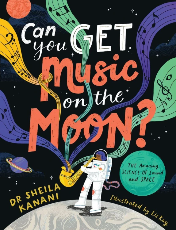 Can You Get Music on the Moon?, Sheila Kanani