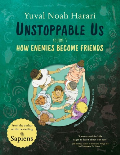 Unstoppable Us. Volume 3, Yuval Noah Harari
