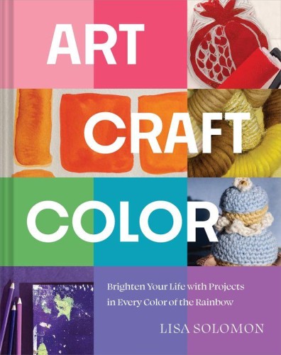 Art, Craft, Color, Lisa Solomon