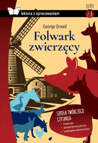 Folwark zwierzęcy. Z opracowaniem, George Orwell