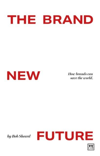 The Brand New Future, Bob Sheard